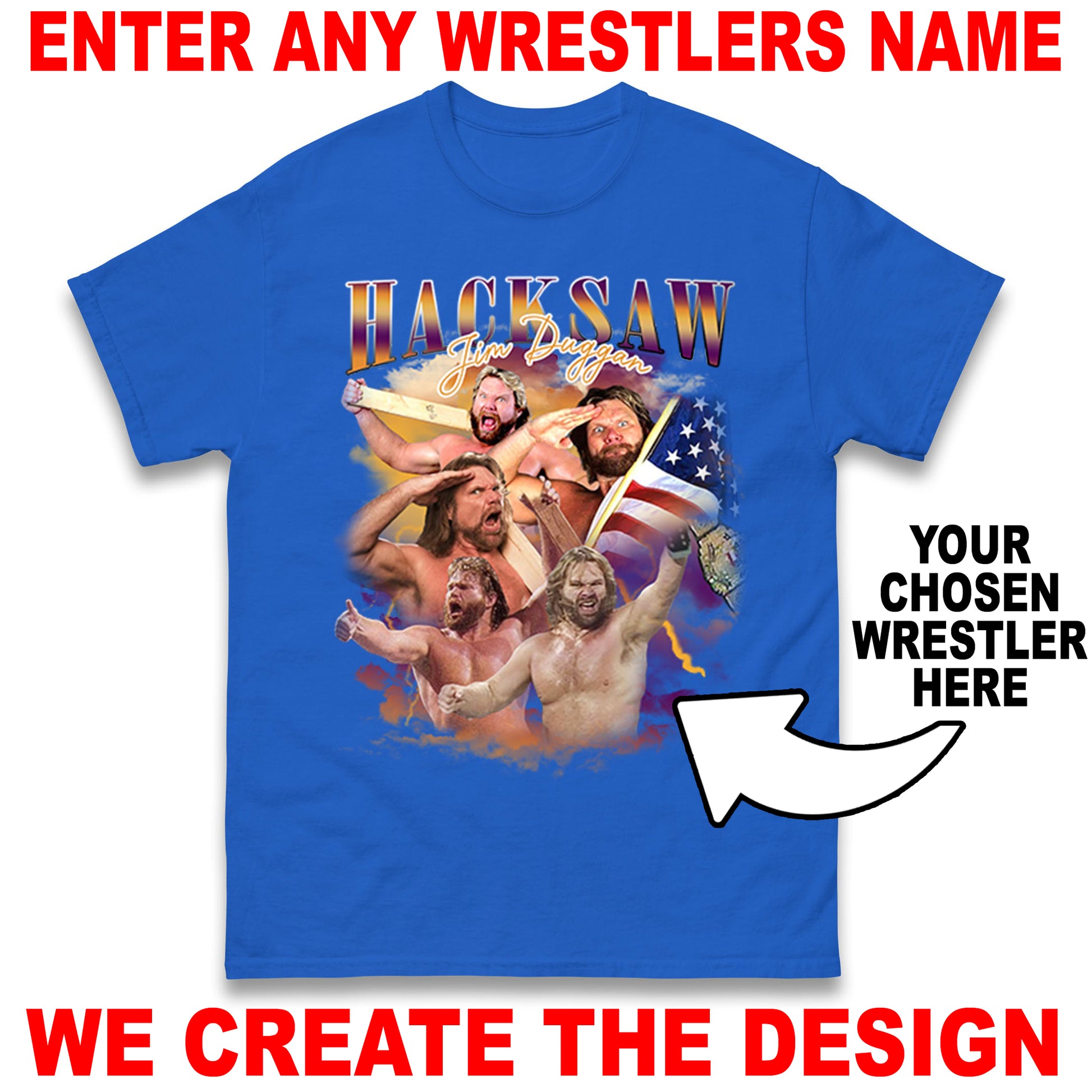Custom Wrestling Bootleg Unisex T-Shirt Based on Any Wrestler You Name