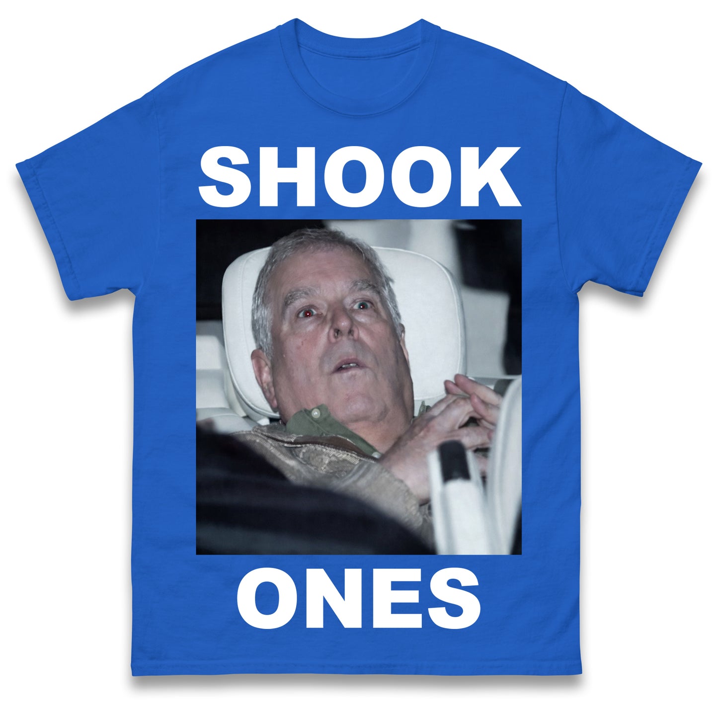 Prince Andrew Shook Ones Funny Royal Family T Shirt