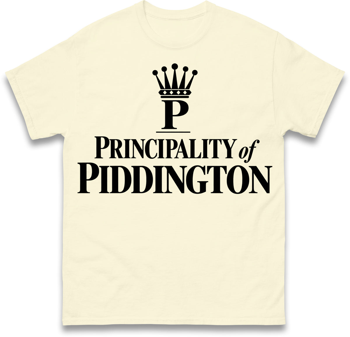 Principality of Piddington T Shirt