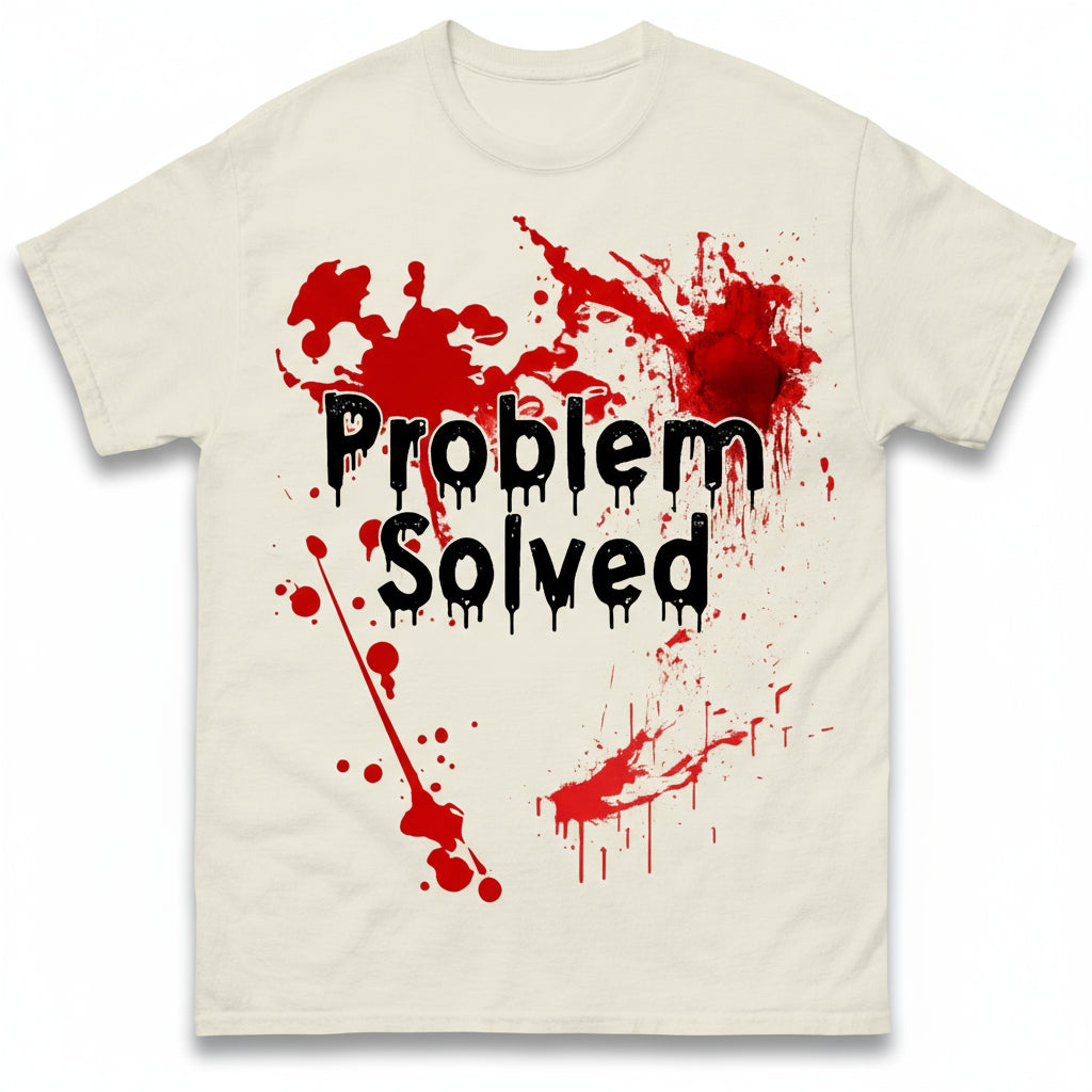 Problem Solved T Shirt