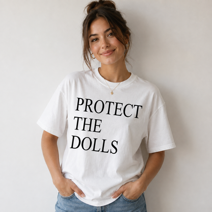 Protect The Dolls T Shirt