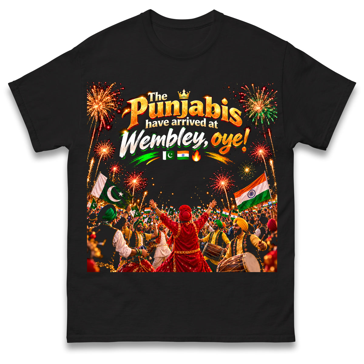 The Punjabis Have Arrived at Wemley Oye! T Shirt