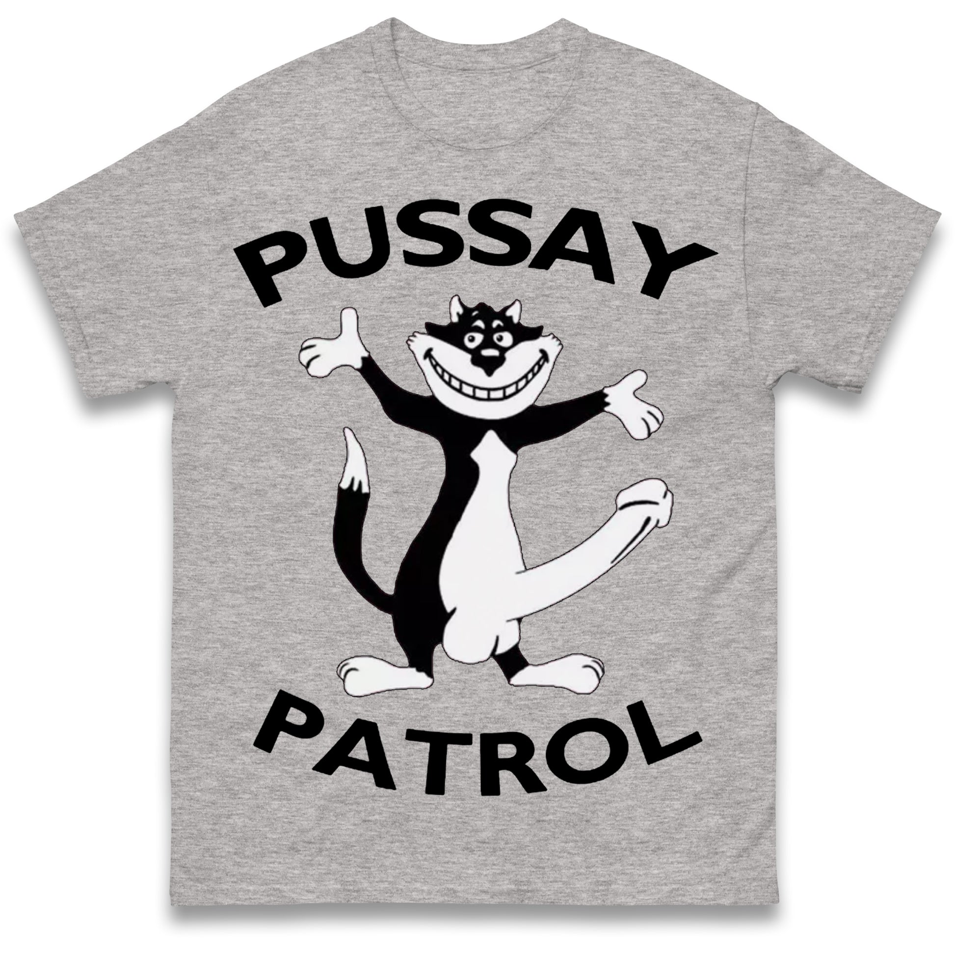 Pussay Patrol T Shirt