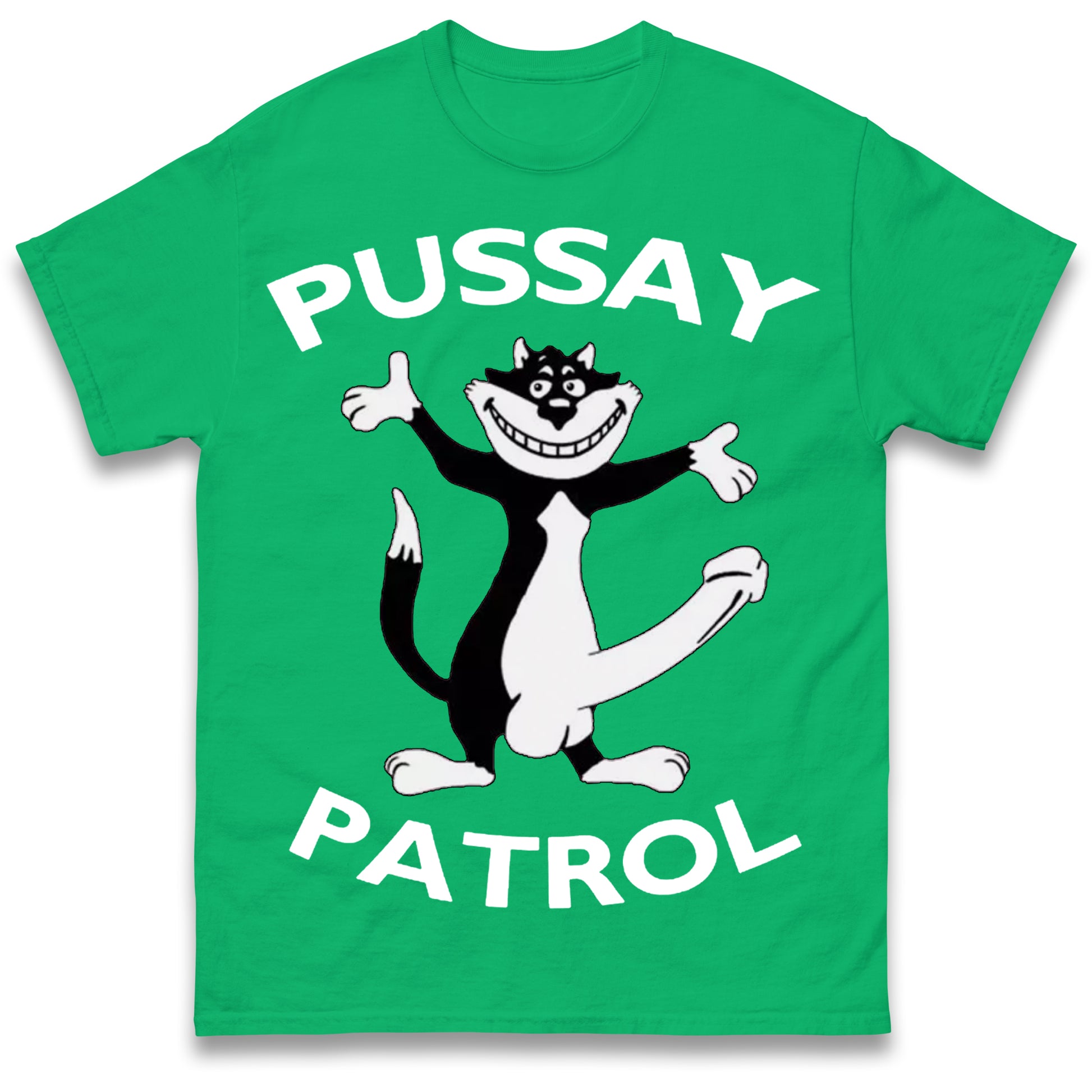Pussay Patrol T Shirt