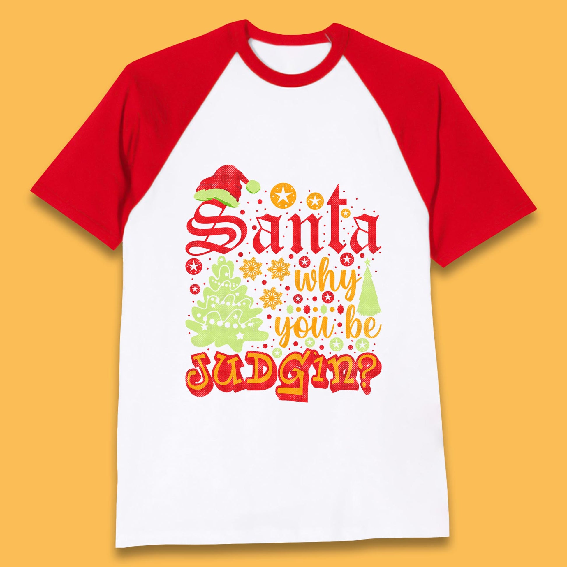 christmas santa why you be judgin funny quotes t shirt