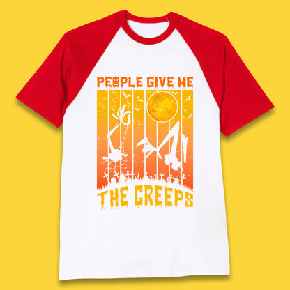 People Give Me The Creep Halloween Horror Scary Graveyards Full moon Flying Bats Baseball T Shirt