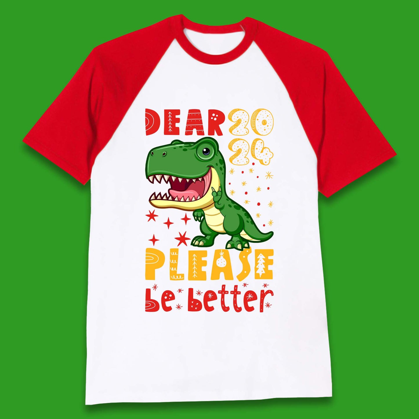 Dear 2024 Please Be Better Baseball T-Shirt