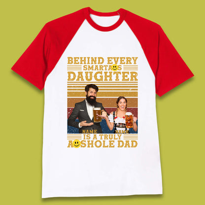 Personalised Truely Asshole Dad Baseball T-Shirt