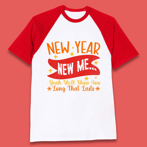 New Year New Me Baseball T-Shirt