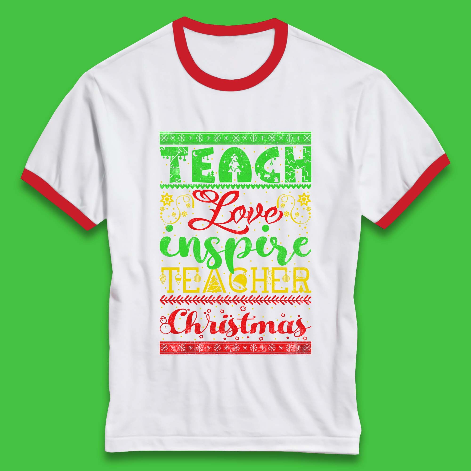 Teach Love Inspire Teacher Christmas Teacher Appreciation Xmas Ringer T Shirt