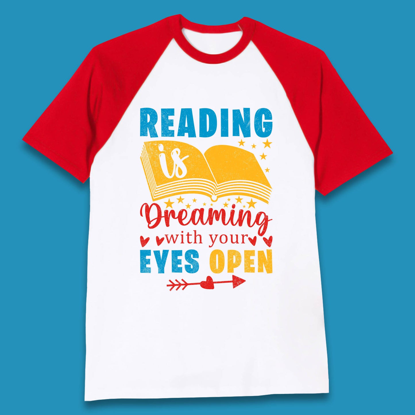 Reading Is Dreaming With Your Eyes Open Book Reading Saying Book Lover Quote Baseball T Shirt