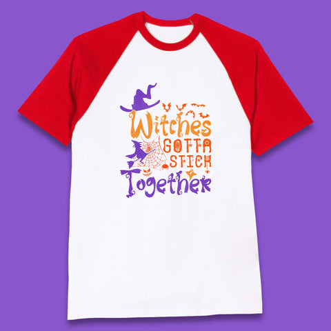 Witches Gotta Stick Together Funny Halloween Witchy Baseball T Shirt