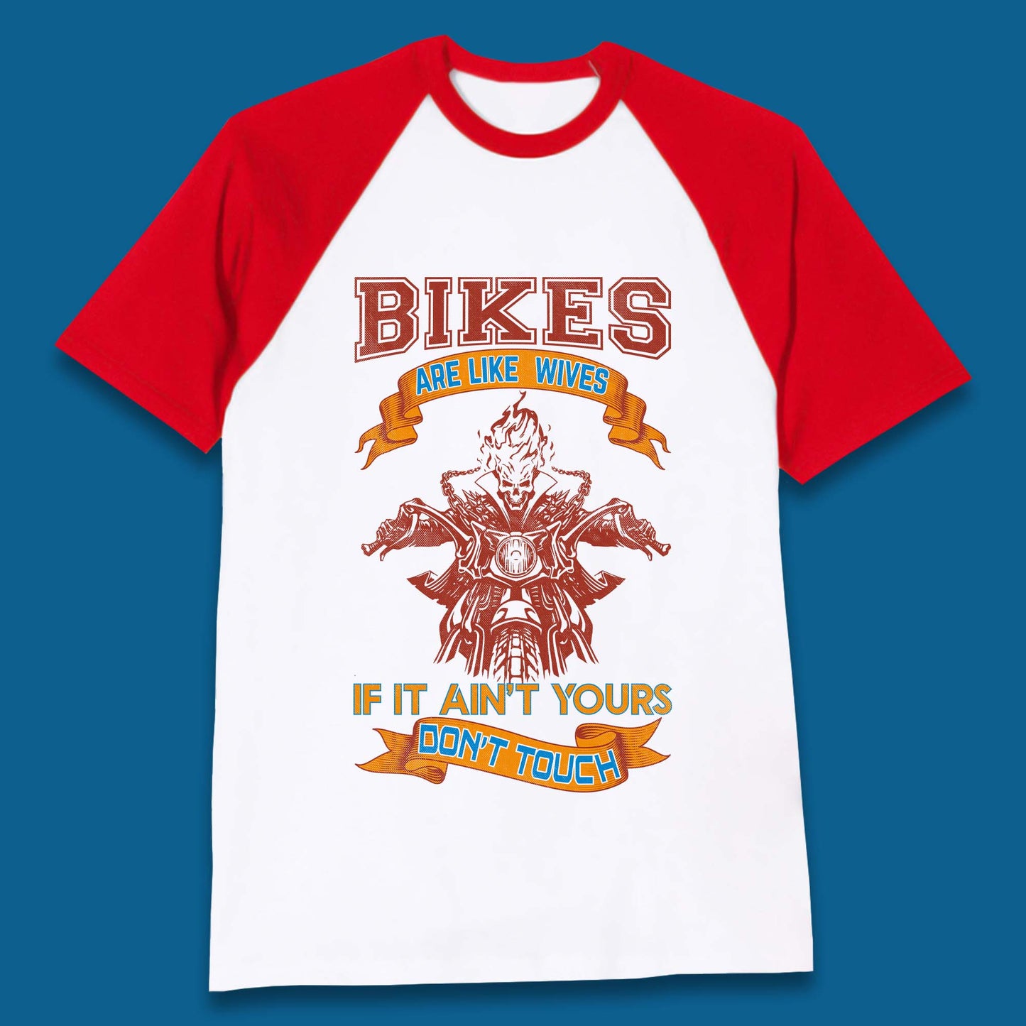 Bikes Are Like Wives Baseball T-Shirt