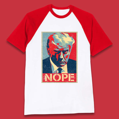 Donald Trump Nope Mugshot Funny Political Obama Hope Anti Trump Baseball T Shirt