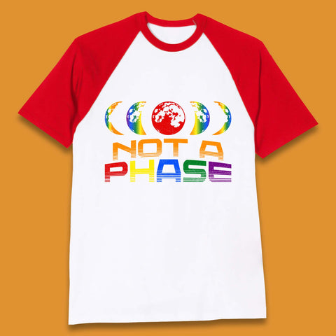 Not A Phase Baseball T-Shirt