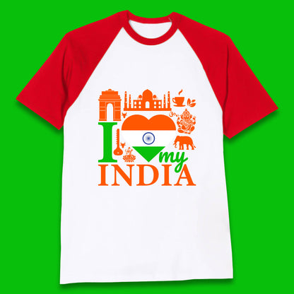 I Love My India Patriotic Indian Flag 15th August Independence Day Baseball T Shirt