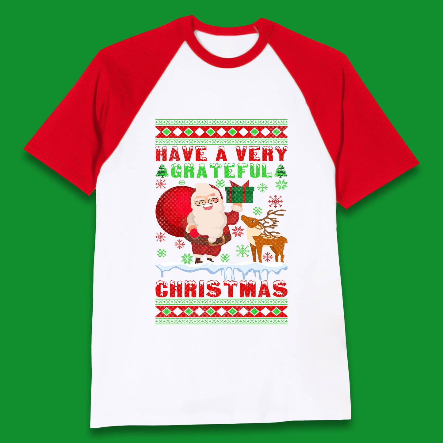 Have A Very Grateful Christmas Santa Claus Reindeer Bring Xmas Gift Baseball T Shirt