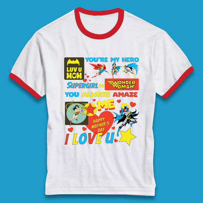 You're My Hero Mother's Day Ringer T-Shirt