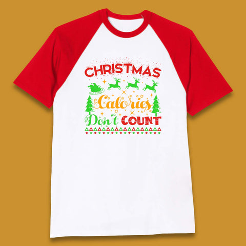 Christmas Calories Don't Count Christmas Food Funny Xmas Baseball T Shirt