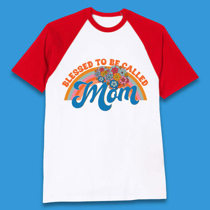 Blessed To Be Called Mom Baseball T-Shirt