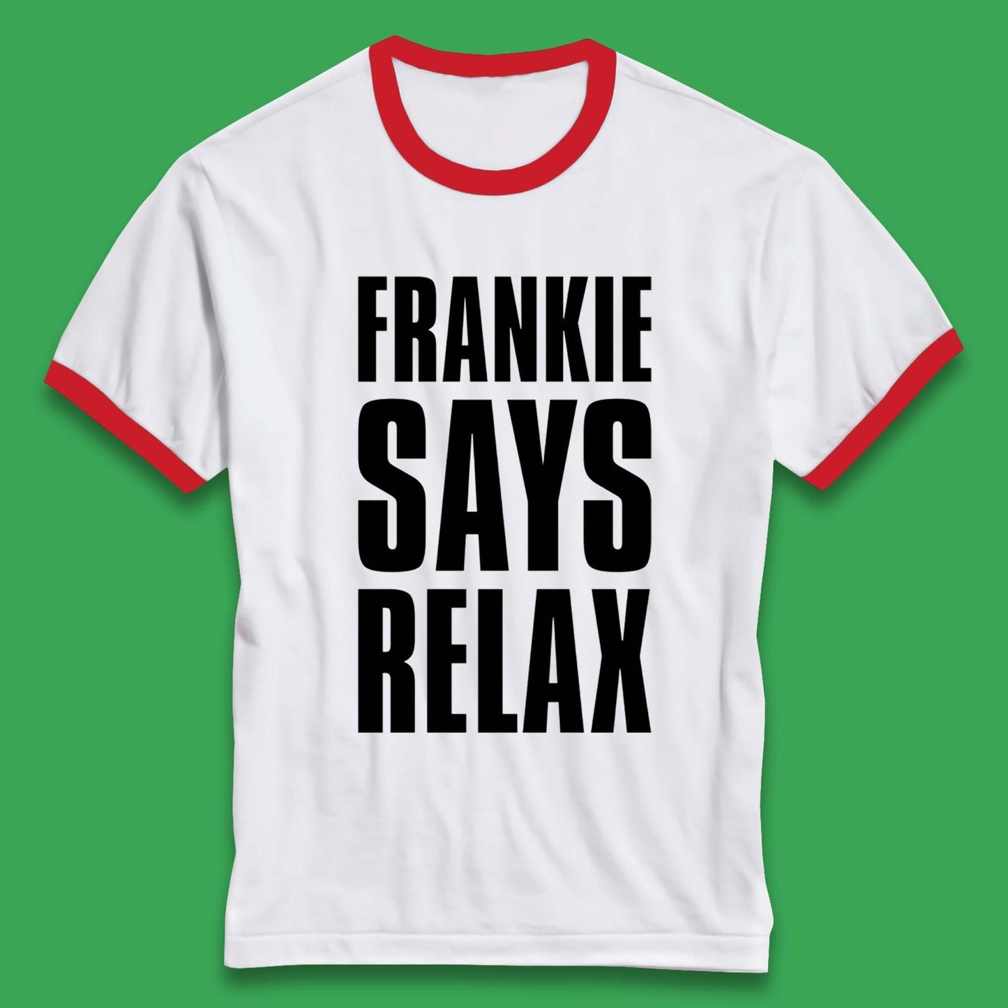 Frankie Says Relax Shirt