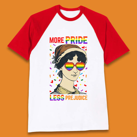 More Pride Less Prejudice Baseball T-Shirt