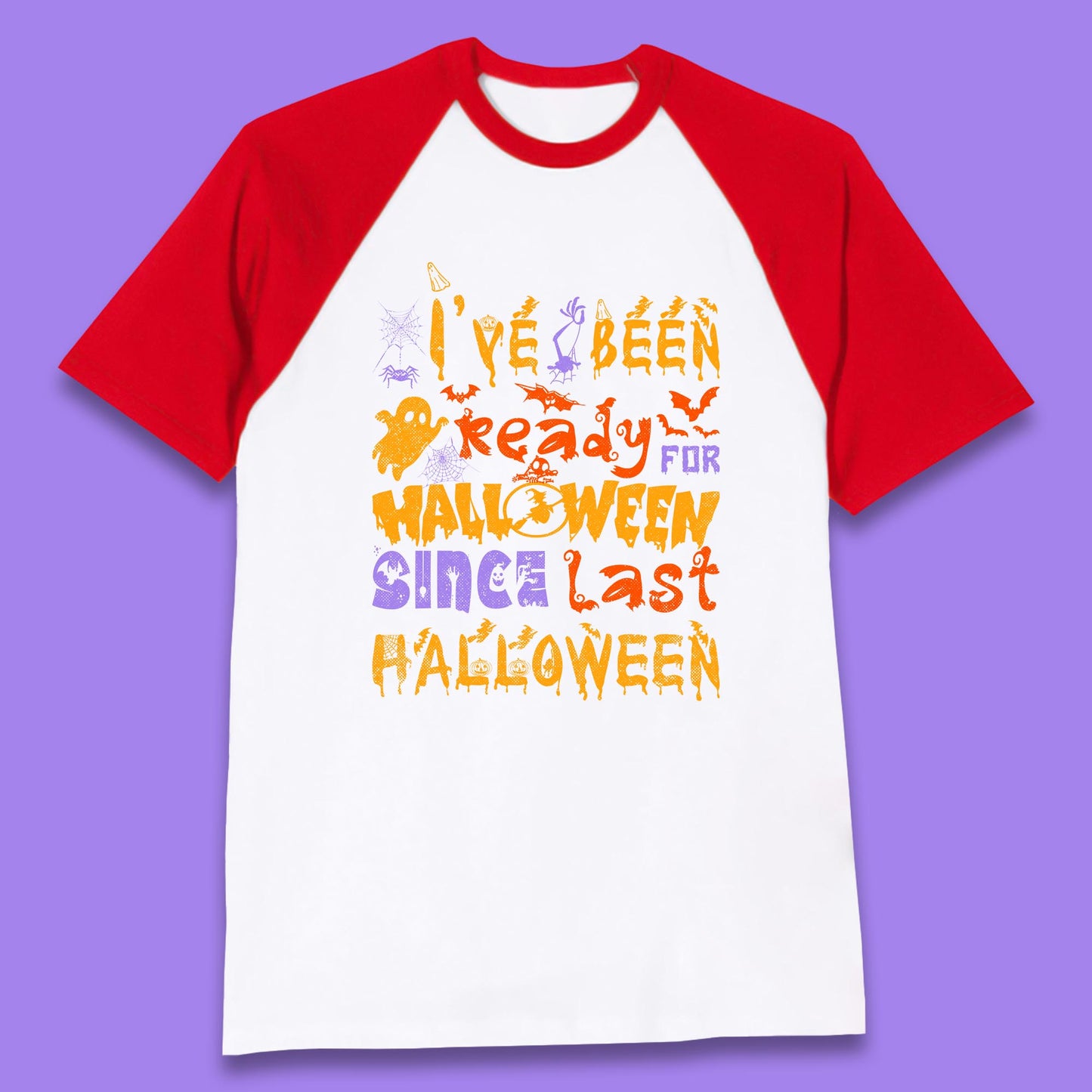 I've Been Ready For Halloween Since Last Halloween Pumpkin Spice Spooky Vibes Baseball T Shirt