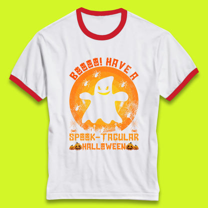 Boo Have A Spook Tacular Halloween Boo Ghost Horror Scary Spooky Season Ringer T Shirt