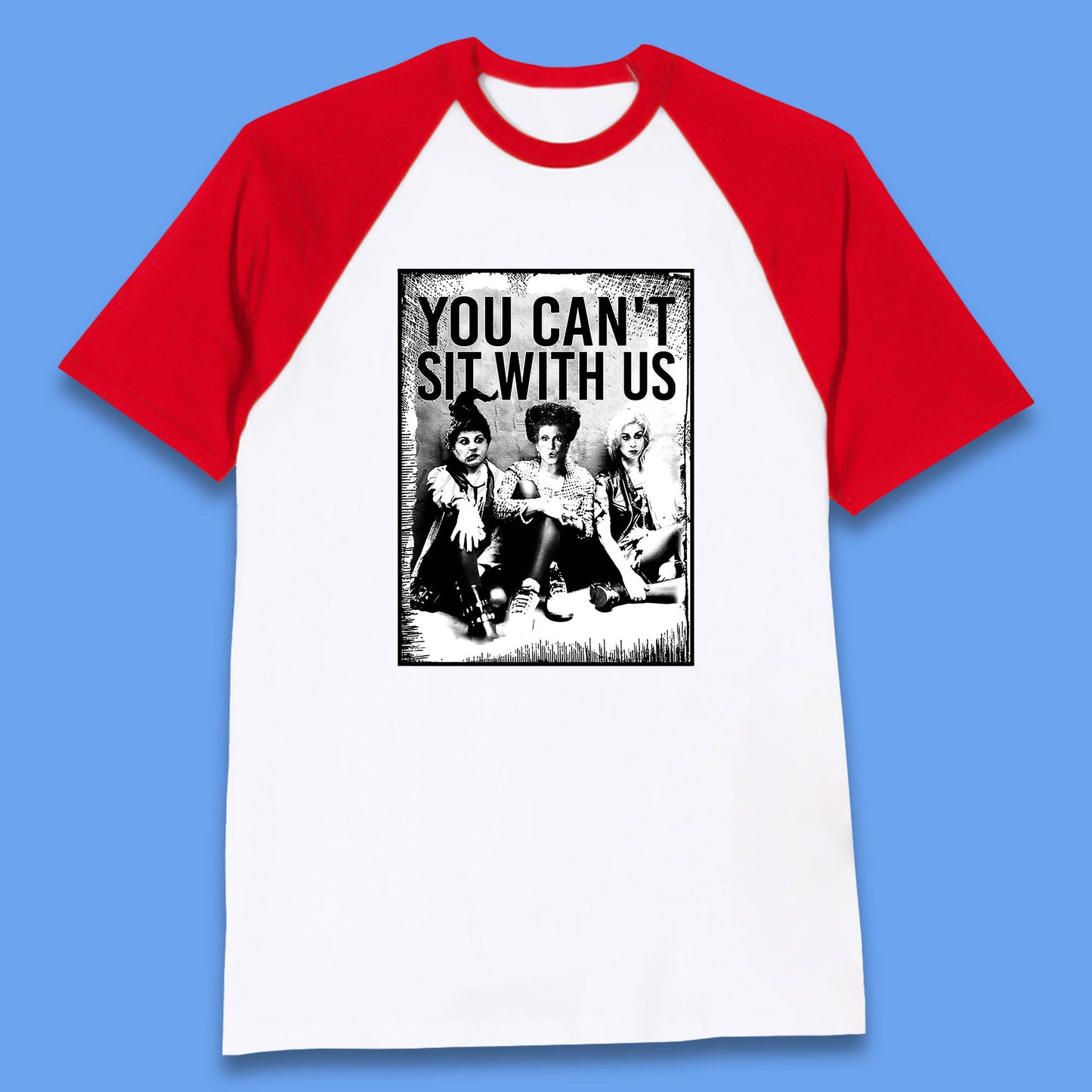 You Can't Sit With Us Halloween Sanderson Sisters From Hocus Pocus Halloween Witches Baseball T Shirt