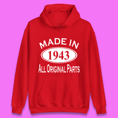 Made In 1943 All Original Parts Vintage Retro 80th Birthday Funny 80 Years Old Birthday Gift Unisex Hoodie