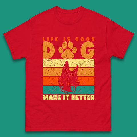Life Is Good Dog Make It Better Vintage Retro Dog Lover Dog Owner Life Dog Quote Mens Tee Top