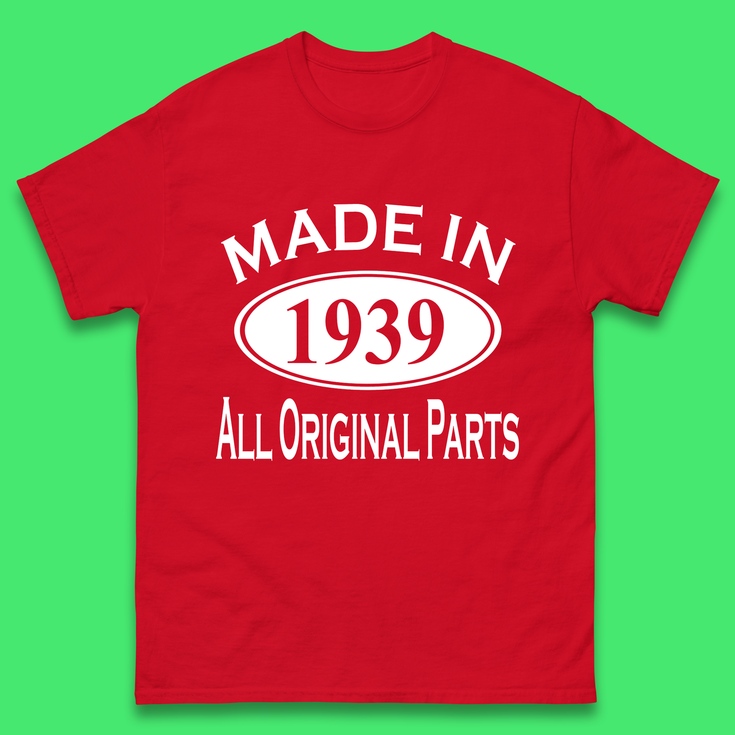Made In 1939 All Original Parts Vintage Retro 84th Birthday Funny 84 Years Old Birthday Gift Mens Tee Top