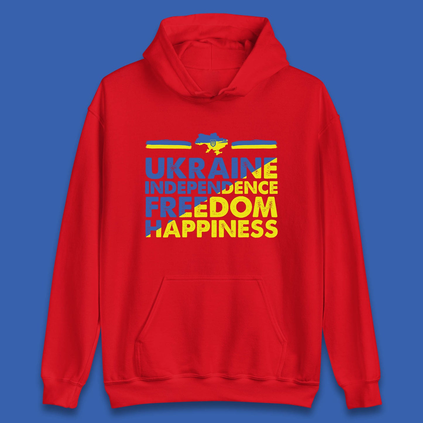 Ukraine Independence Freedom Happiness Proud Ukrainian Patriotic 24 August Independence Day Unisex Hoodie