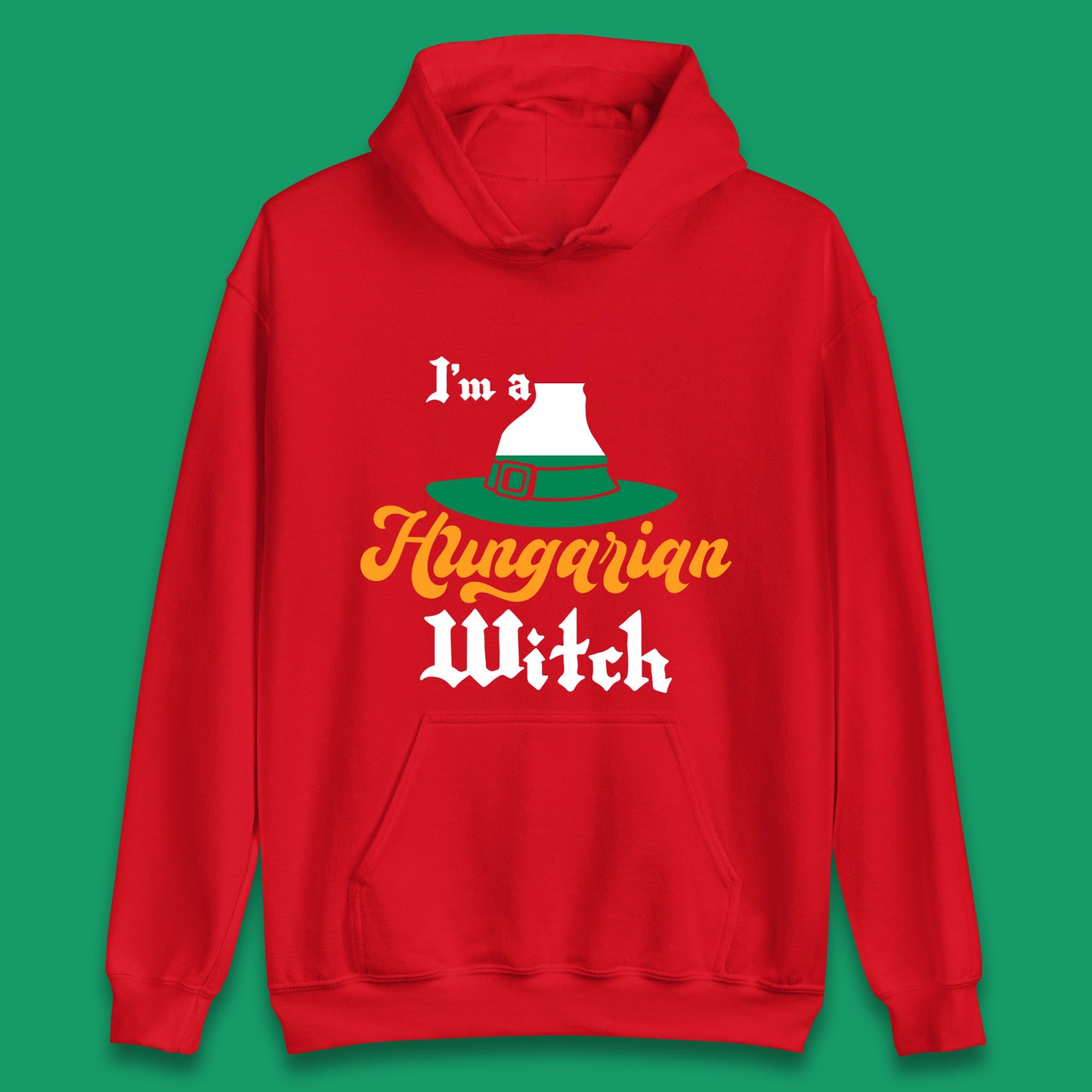 I'm A Hungarian Witch Halloween Witch Hat Hungarian Flag Unisex Hoodie