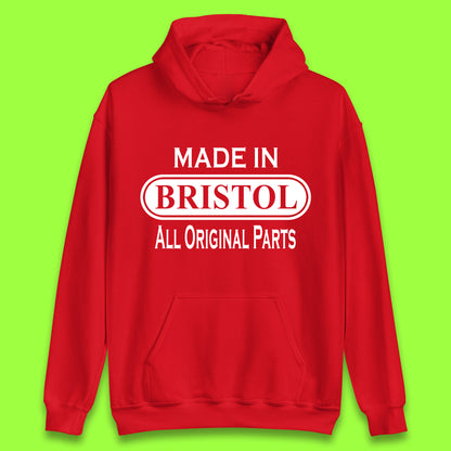 Made In Bristol All Original Parts Vintage Retro Birthday City in South West England Gift Unisex Hoodie