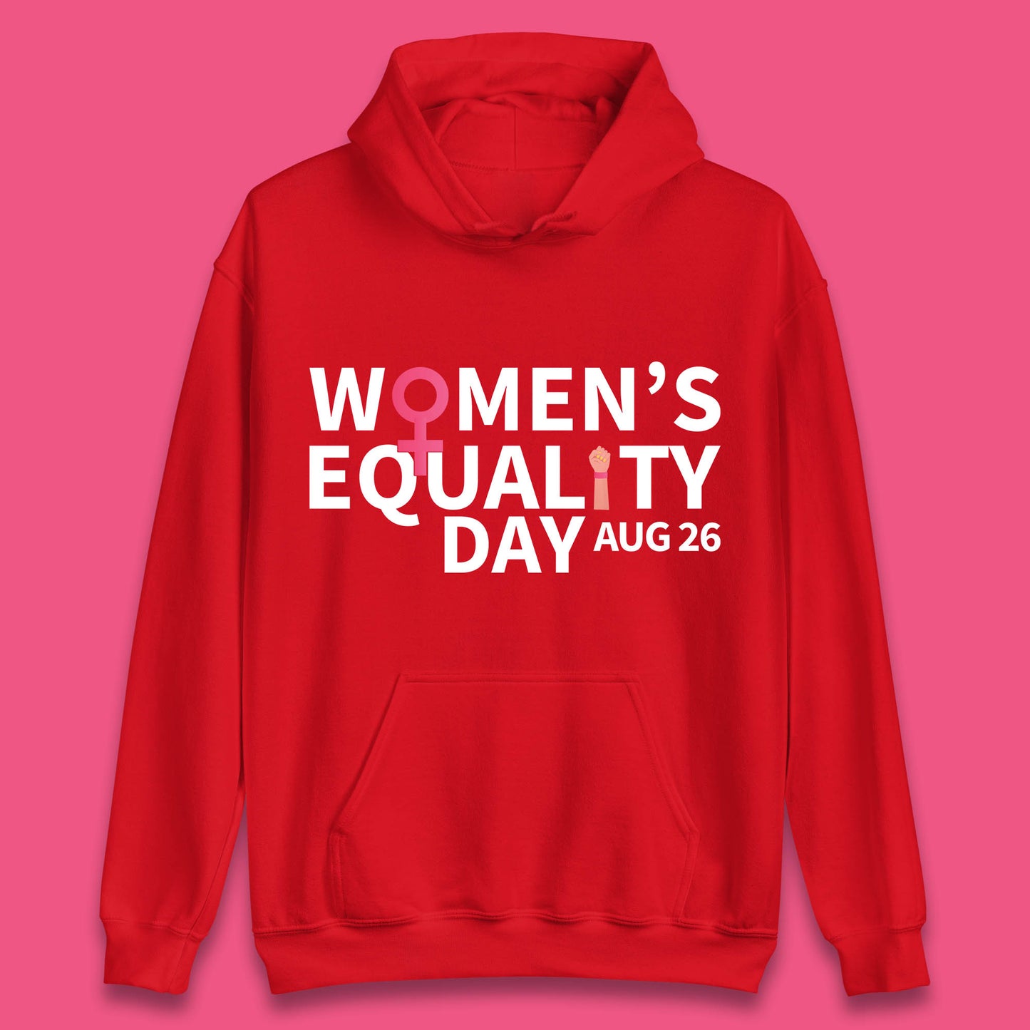 Women Equality Day Aug 26th Girls Power Female Support Women Rights Empowerment Unisex Hoodie