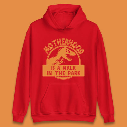Motherhood is the Walk in the Park Unisex Hoodie