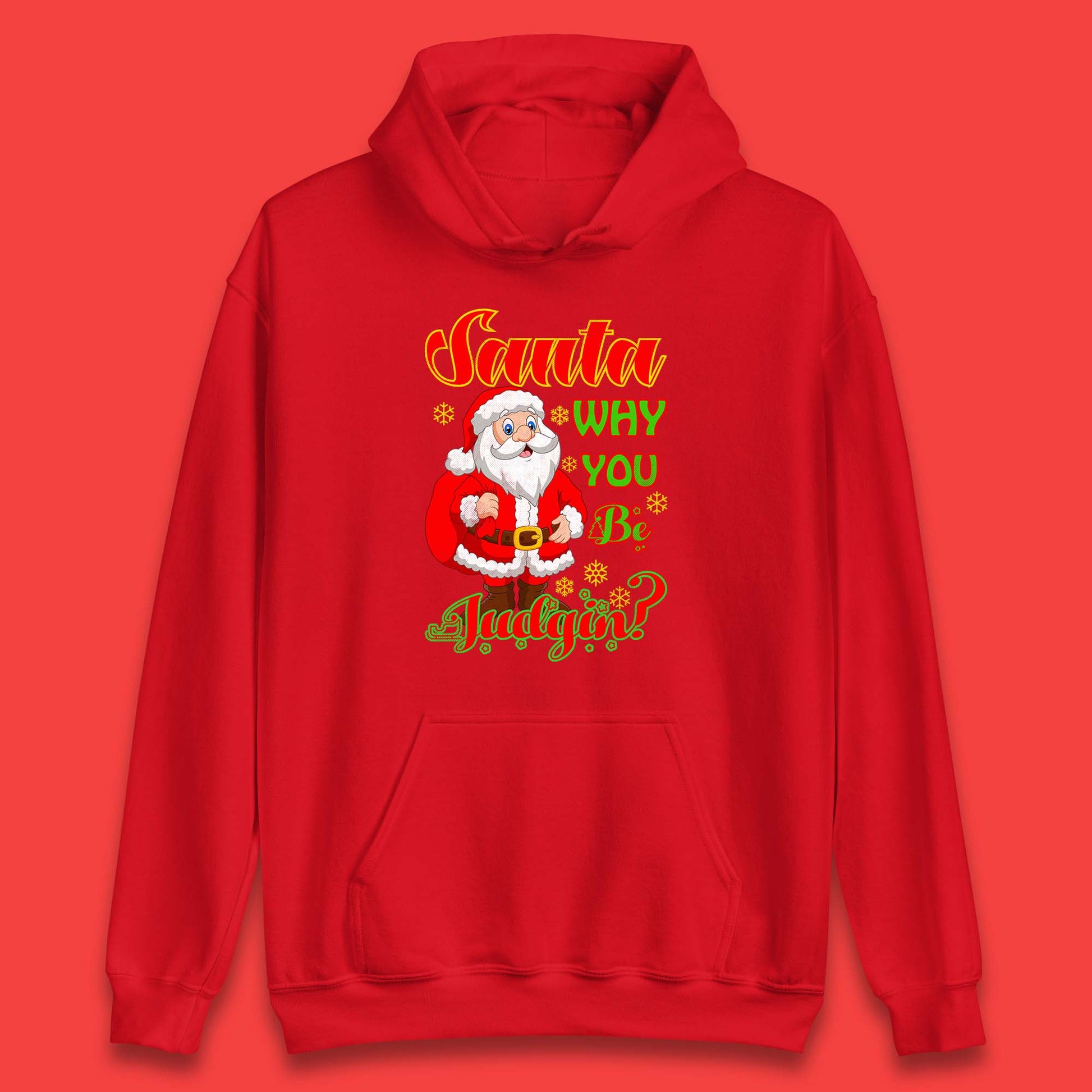 santa why you be judgin hoodie