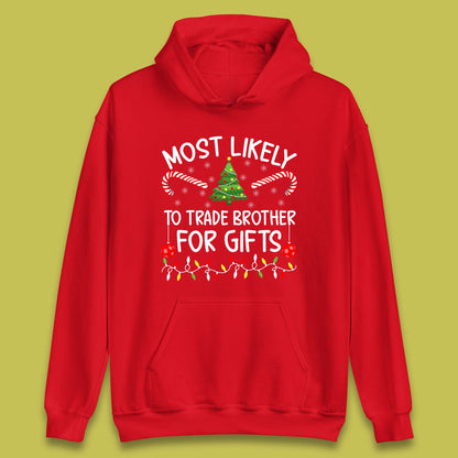 trade brother for christmas gifts hoodie