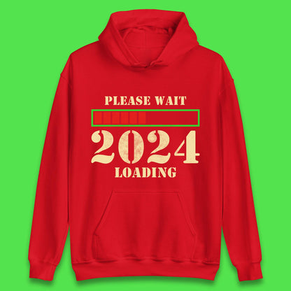 Please Wait 2024 Loading Unisex Hoodie