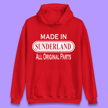 Made In Sunderland All Original Parts Vintage Retro Birthday Port City In Tyne And Wear, England Gift Unisex Hoodie
