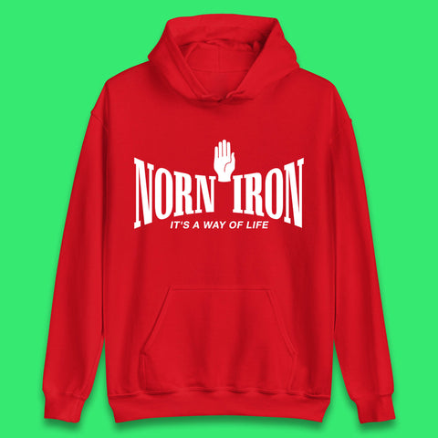 Norn Iron It's A Way Of Life Unofficial Name Of Northern Ireland Unisex Hoodie