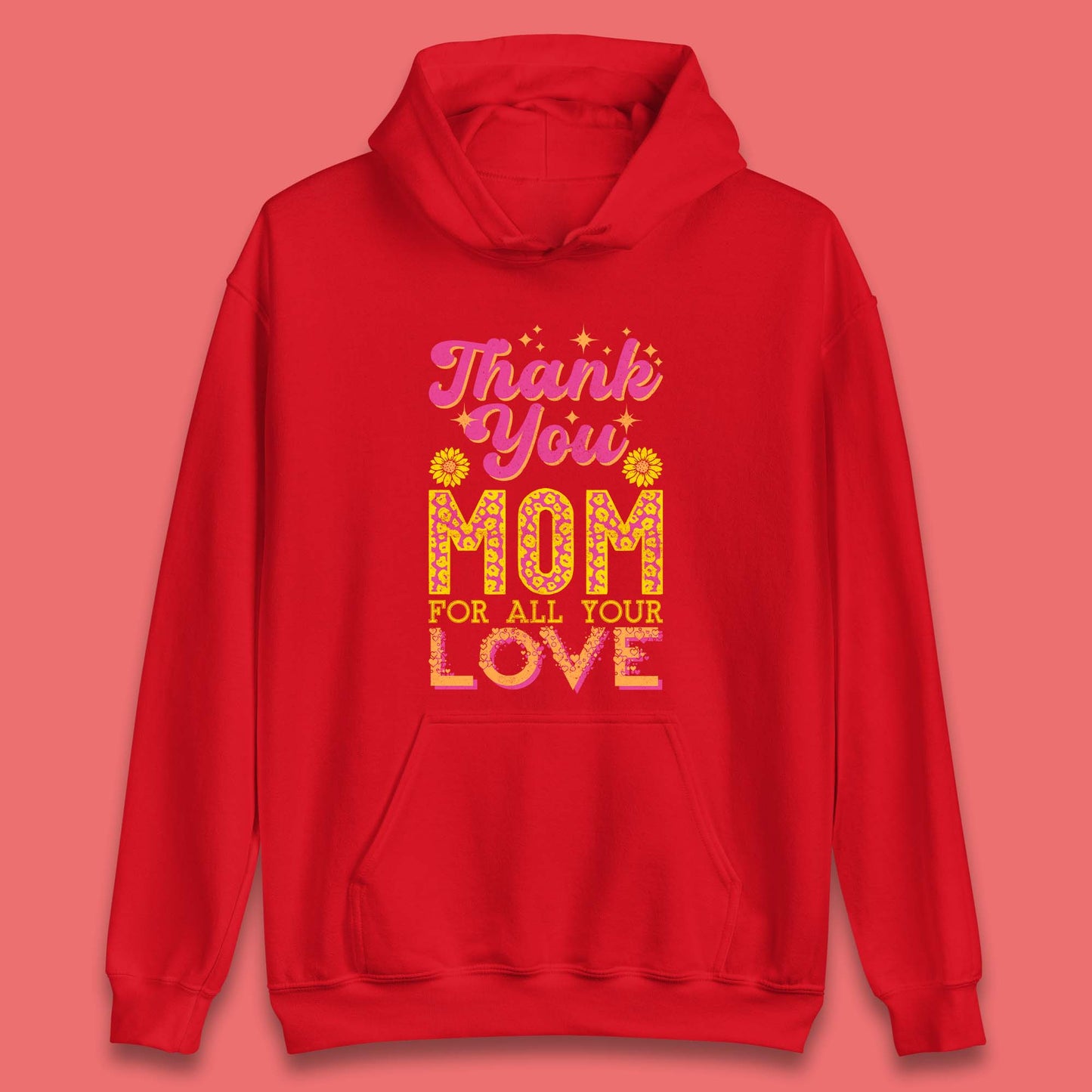 Thank You Mom Unisex Hoodie