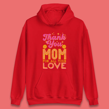 Thank You Mom Unisex Hoodie