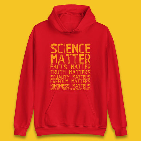 Science Matters Facts Matters Unisex Hoodie