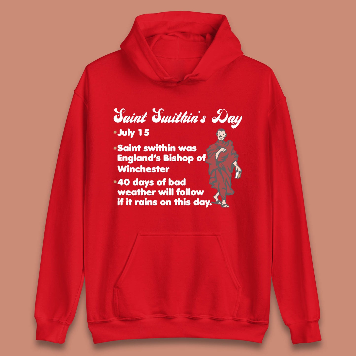 Saint Swithun's Day Swithun Weather Folklore Happy St. Swithin's Day Unisex Hoodie