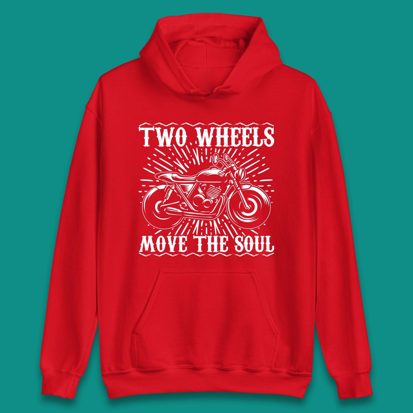 Two Wheels Move The Soul Unisex Hoodie