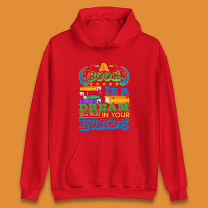 A Book Is A Dream Unisex Hoodie