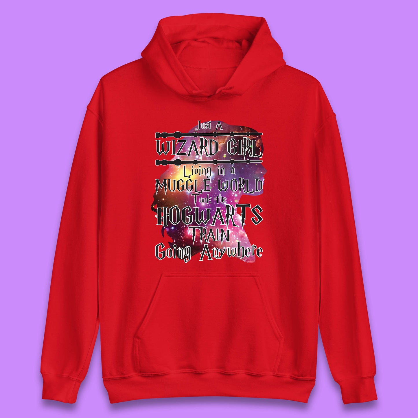 Harry Potter Just A Wizard Girl Living In A Muggle World Took The Hogwarts Train Going Anywhere Unisex Hoodie