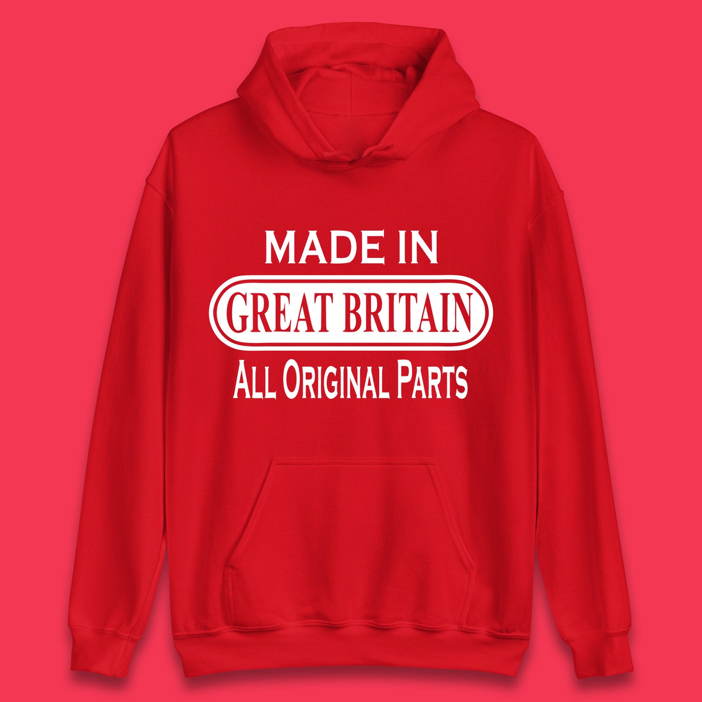 Made In Great Britain All Original Parts Vintage Retro Birthday British Born United Kingdom Country In Europe Unisex Hoodie